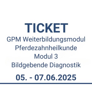 2025_shop_ticket_pferdezahnheilkunde_modul3_5853307